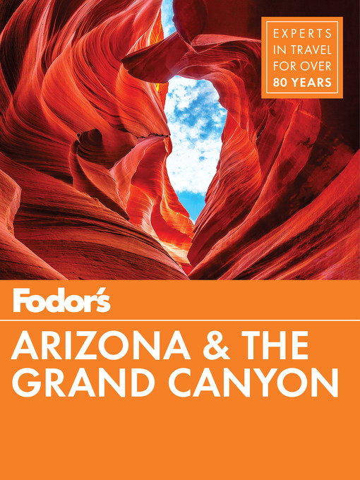 Title details for Fodor's Arizona & the Grand Canyon by Fodor's Travel Guides - Available